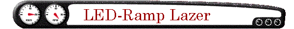LED-Ramp Lazer
