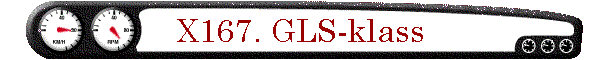 X167. GLS-klass