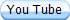You Tube